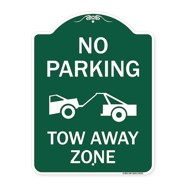 Signmission No Parking Tow Away Zone Tow Truck, Green & White Aluminum Sign, 18" x 24", GW-1824-23652 A-DES-GW-1824-23652 - main